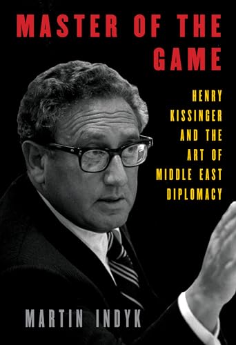 Master of the Game: Henry Kissinger and the Art of Middle East Diplomacy von Knopf